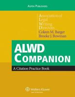 ALWD Companion: A Citation Practice Book 0735589291 Book Cover