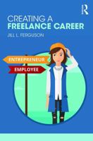 Creating a Freelance Career 1138605786 Book Cover