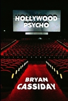 Hollywood Psycho B0FGWN4T6S Book Cover