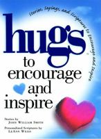 Hugs to Encourage and Inspire: Stories, Sayings, and Scriptures to Encourage and Inspire 1878990675 Book Cover