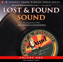 Best of NPR's Lost and Found Sound Vol. 1 1565114027 Book Cover