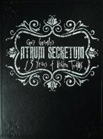Atrum Secretum: 13 Years of Hidden Truths 1614040001 Book Cover
