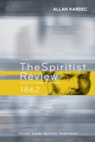 The Spiritist Review - 1862 1948109069 Book Cover