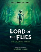 Lord of the Flies: The Graphic Novel 0571374255 Book Cover