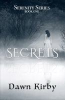 Secrets (The Serenity Series) 1949184277 Book Cover