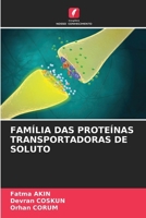 Família Das Proteínas Transportadoras de Soluto (Portuguese Edition) 6209522947 Book Cover