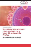 Probables Mecanismos Responsables de La Hiperfiltracion de La Prenez 3659021881 Book Cover