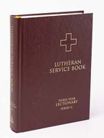Lutheran Service Book: Three-Year Lectionary 0758612281 Book Cover