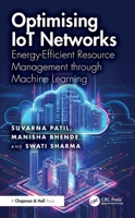 Optimizing IoT Networks: Energy-Efficient Resource Management through Machine Learning 1032997974 Book Cover