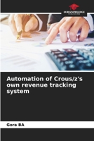 Automation of Crous/z's own revenue tracking system 6208968259 Book Cover
