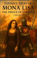 Mona Lisa: The Prince of Taranto, Volume Three 196289682X Book Cover
