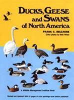 Ducks, Geese and Swans of North America: A Completely New and Expanded Version of the Classic Work by F. H. Kortright 0811705358 Book Cover
