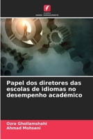 Papel dos diretores das escolas de idiomas no desempenho académico (Portuguese Edition) 6209518206 Book Cover