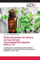 Determinaci�n de timol y carvacrol por Cromatograf�a l�quida HPLC- FL 6202101652 Book Cover