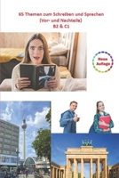 65 Themen zum Schreiben und Sprechen (Vor- und Nachteile) Sprachniveau B2 & C1 (German Edition) 1700339931 Book Cover