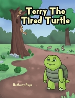 Terry The Tired Turtle 1098029895 Book Cover
