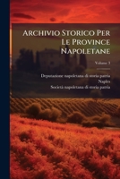 Archivio Storico Per Le Province Napoletane (Italian Edition) B0FK6T9PHM Book Cover