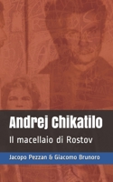 Andrej Chikatilo: Il macellaio di Rostov B08VR7VB86 Book Cover