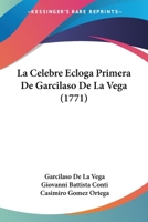 C�lebre �gloga Primera De Garcilaso De La Vega 102119963X Book Cover