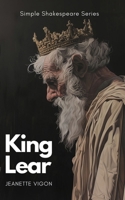King Lear | Simple Shakespeare Series: The classic play adapted to modern language B0D2L2L9HW Book Cover