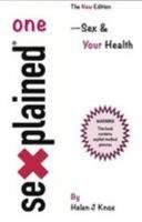 Sexplained One: Sex & Your Health 0952622424 Book Cover