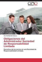 Obligaciones del Administrador Sociedad de Responsabilidad Limitada: Derechos de los socios en una Sociedad de Responsabilidad Limitada 3847368486 Book Cover