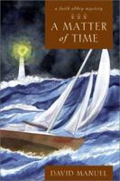 A Matter of Time: A Faith Abbey Mystery (The Faith Abbey Mystery Series, 3) 0446612553 Book Cover