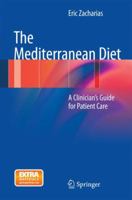 The Mediterranean Diet: A Clinician's Guide for Patient Care 1461433258 Book Cover