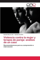 Violencia contra la mujer y terapia de pareja: análisis de un caso 3659079367 Book Cover