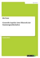 Generelle Aspekte einer Rhetorik der Stammesgesellschaften 3638776662 Book Cover