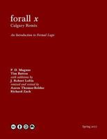 Forall X: Calgary Remix: An Introduction to Formal Logic 1546435115 Book Cover