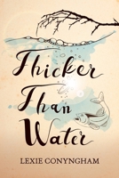 Thicker than Water 1910926302 Book Cover