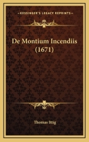 De Montium Incendiis (1671) 1165803194 Book Cover