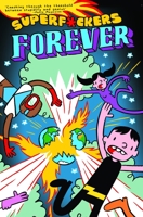 Superf*ckers Forever 1684050898 Book Cover