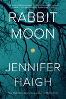 Rabbit Moon: A Novel 0316577146 Book Cover
