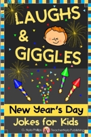 New Year's Day Jokes for Kids: Start off the New Year with Great Jokes to Share 1673773958 Book Cover