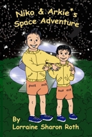 Niko & Arkie's Space Adventure B0CP7M7KXJ Book Cover