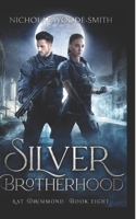 Silver Brotherhood (Kat Drummond) B0858SZXTD Book Cover