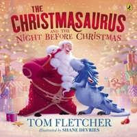The Christmasaurus and the Night Before Christmas 0241591112 Book Cover