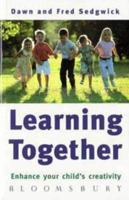 Learning Together: A Practical Guide for Parents 074752162X Book Cover