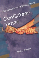 ConflicTeen Times: Standing Firm in a Shifting World B0DYJRCV4G Book Cover