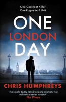 One London Day : The Riveting Thriller with a Whiplash-Inducing Mix of Espionage and Twists 0749033452 Book Cover