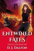 Entwined Fates: Twisted Curse Book Two 1736821946 Book Cover