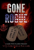 Gone Rogue: A Dark Twin Flames Trilogy B0FSL6FY88 Book Cover