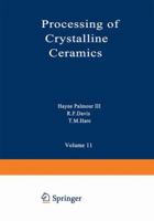 Processing of Crystalline Ceramics 1468433806 Book Cover