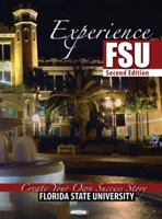 EXPERIENCE FSU: CREATE YOUR OWN SUCCESS STORY 0757551084 Book Cover