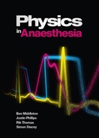 Physics in Anaesthesia, 1st edition 1904842984 Book Cover