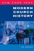 Modern Church History (Scm Core Text) 0334040620 Book Cover