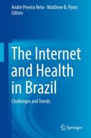 The Internet and Health in Brazil 3319992880 Book Cover