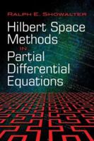 Hilbert Space Methods for Partial Differential Equations (Pitman advanced publishing program) 0486474437 Book Cover